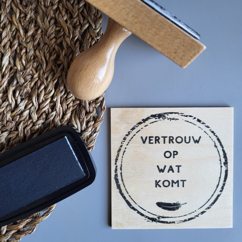 Stempeltjeswijsheid op hout: Vertrouw