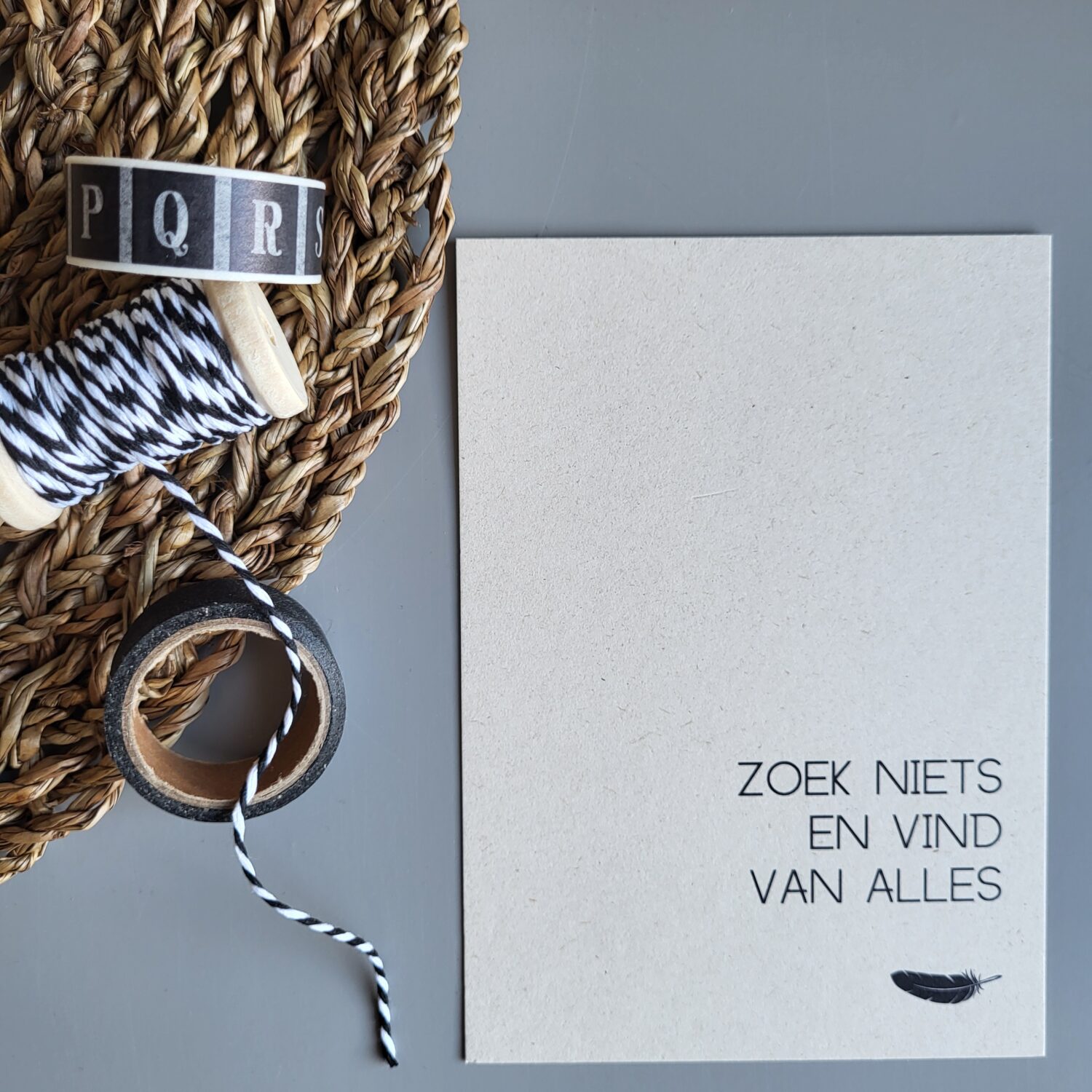 Kaart met quote Zoek niets en vind van alles