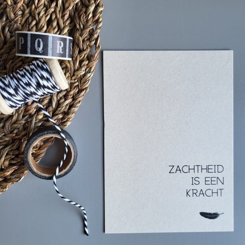 Kaart met quote Zachtheid is een kracht